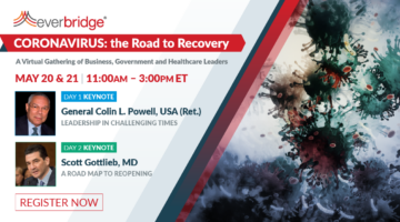 Everbridge Announces General Colin L. Powell, USA (Ret.) and Scott Gottlieb, M.D., as Keynote Speakers for its Virtual COVID-19 “Road to Recovery” Executive Summit on May 20-21