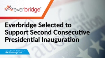 Everbridge Software Platform Selected to Support  Second Consecutive Presidential Inauguration