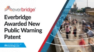 Everbridge Awarded New Public Warning Patent Enabling 5G Multicast Content Distribution for Its Next-Generation Population Alerting Platform  Amid COVID-19 Pandemic
