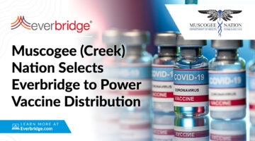 Muscogee (Creek) Nation Health System, Which Supports the Fourth Largest Native American Tribe in the United States, Selects Everbridge to Power  its Vaccine Distribution Efforts