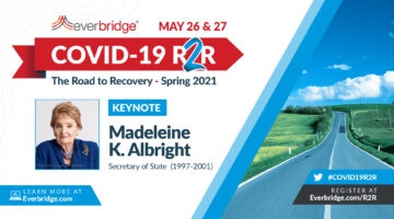 Dr. Madeleine K. Albright, former United States Secretary of State, to Keynote Everbridge COVID-19: Road to Recovery (R2R) Executive Summit, May 26-27, 2021