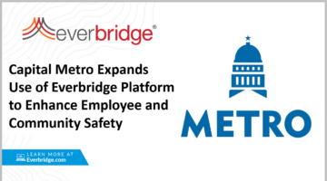Capital Metropolitan Transportation Authority Expands Use of Everbridge Platform to Enhance Employee and Community Safety