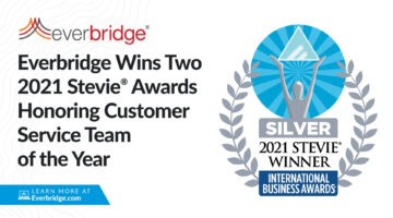Everbridge Wins Two 2021 Stevie® Awards Honoring  Customer Service Team of the Year