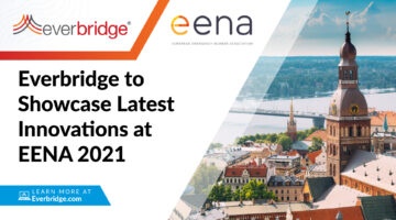 Everbridge to Showcase Latest Innovations in Countrywide Public Warning, AI for Public Safety, and Emergency Response at European Emergency Number Association (EENA) Conference 2021