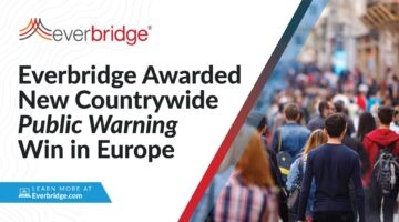 Everbridge Announces New Public Warning Win to Provide Countrywide Alerting for One of The European Union’s Most Populous Countries