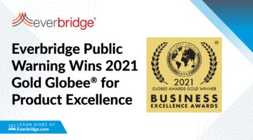 Everbridge Public Warning Wins 2021 Gold Globee® for Product Excellence