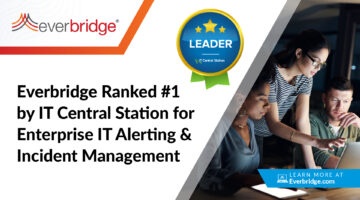 Following Release of New Digital Operations Platform, Everbridge Recognized as Top Enterprise IT Alerting Solution by IT Central Station