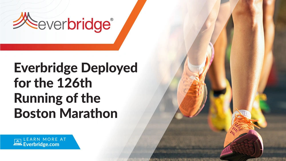 Boston Athletic Association Relies on Everbridge for the 126th Running of the Boston Marathon