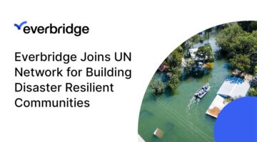 Everbridge Joins United Nations Network for Building Disaster Resilient Communities