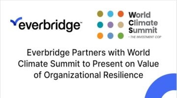 Everbridge Partners with COP28 World Climate Summit to Present on Value of Building Organizational Resilience in the Face of Growing Climate Risk
