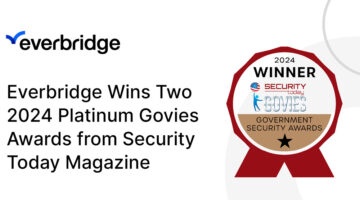 Everbridge Wins Two 2024 Platinum Govies Awards from Security Today Magazine