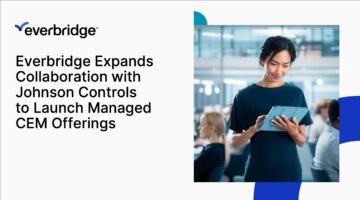 Everbridge Expands Collaboration with Johnson Controls to Launch Managed CEM Offerings