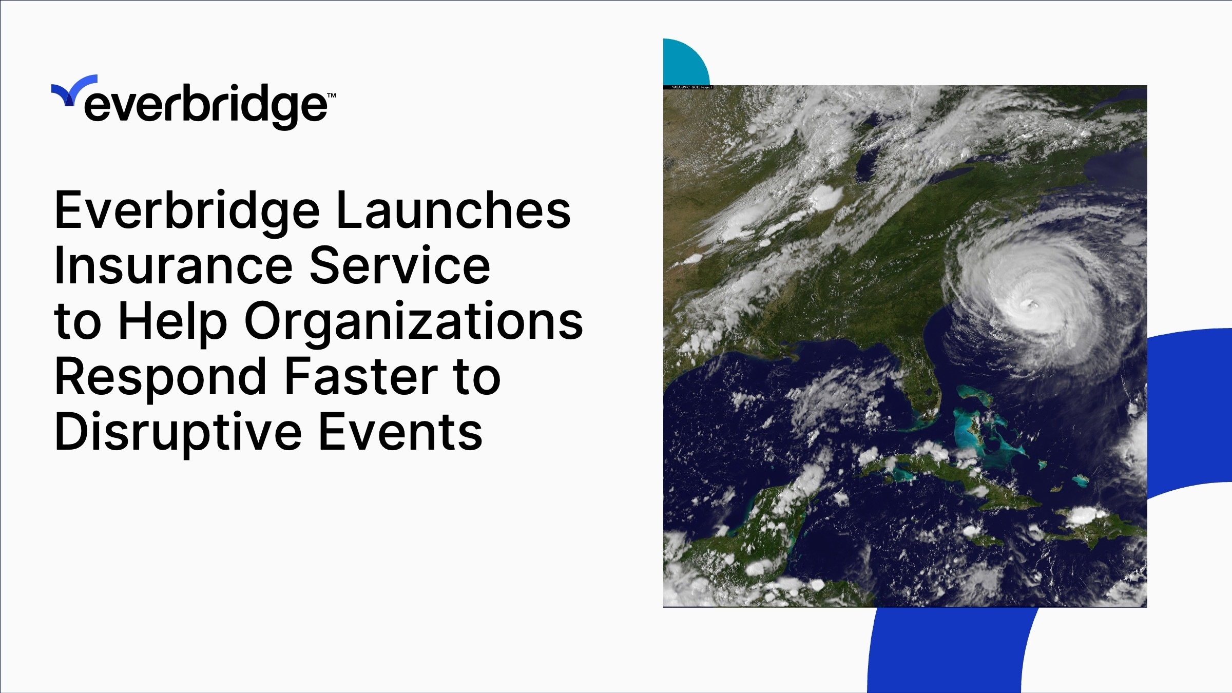 Everbridge Launches Everbridge Insurance Services, LLC to Help Organizations Respond Faster to Extreme Weather and Emerging Operational Disruptions