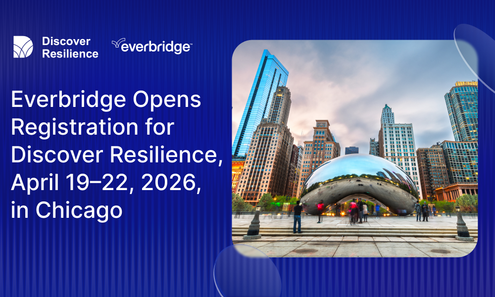 Everbridge Opens Registration for Discover Resilience 2026, April 19–22 in Chicago