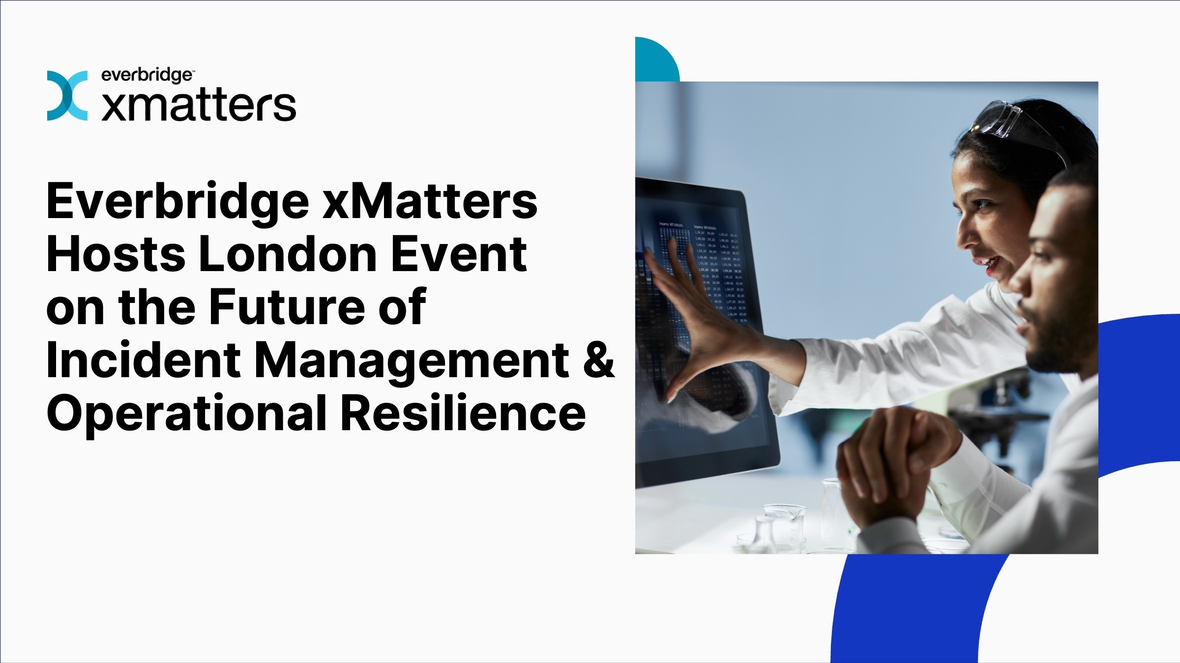 Everbridge xMatters to Host London Event on the Future of Incident Management
