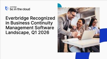 Everbridge Recognized in Business Continuity Management Software Landscape, Q1 2026 Report by Independent Research Firm