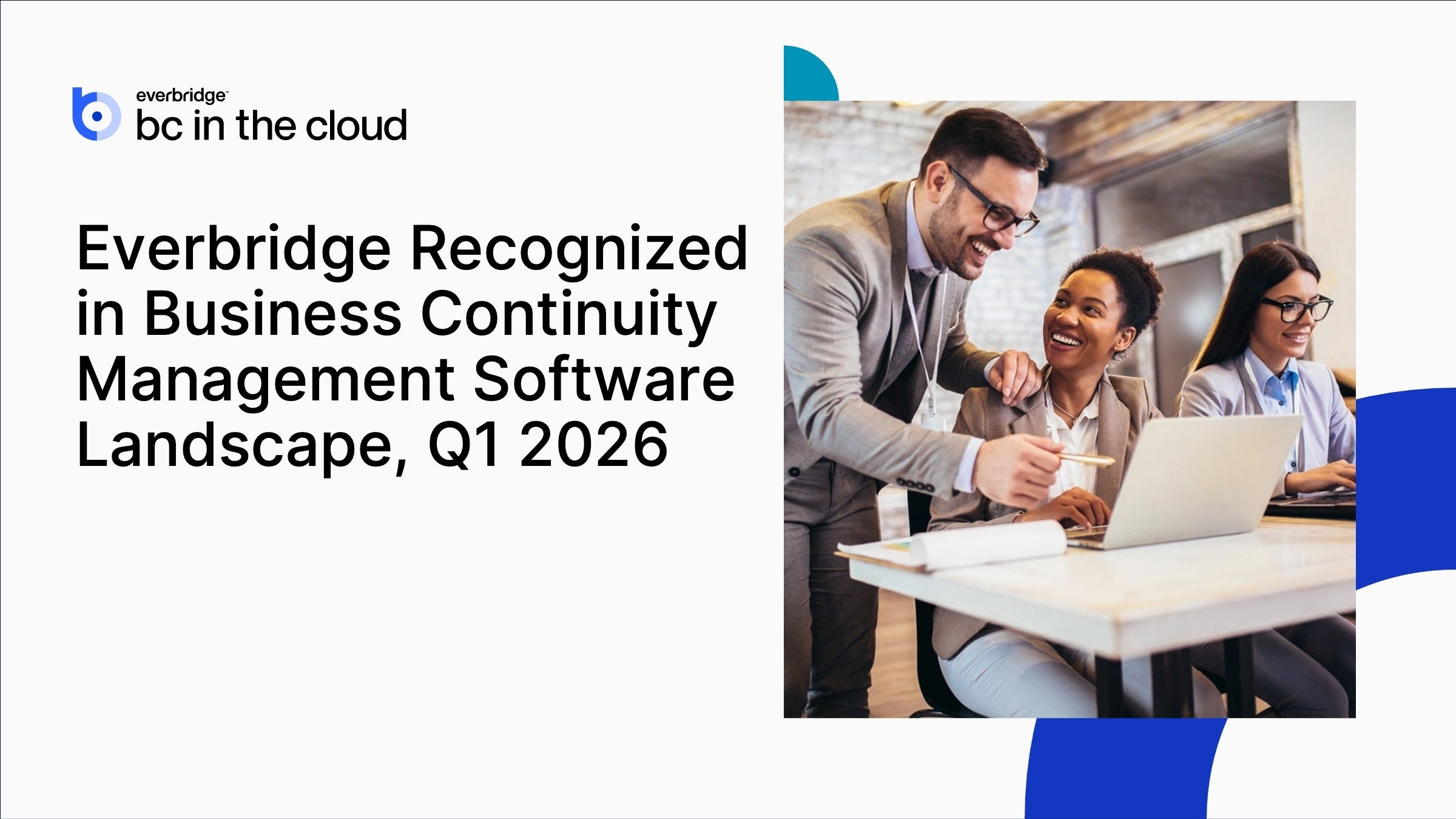Everbridge Recognized in Business Continuity Management Software Landscape, Q1 2026 Report by Independent Research Firm