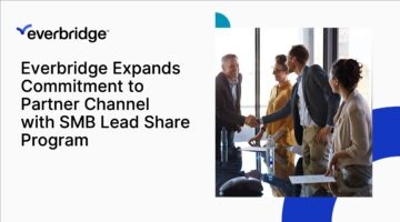 Everbridge Expands Commitment to Partner Channel with SMB Lead Share Program